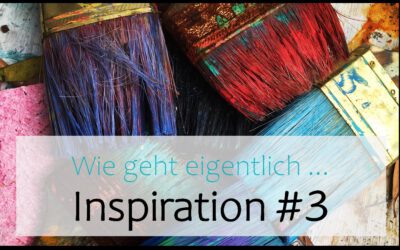 Wie geht eigentlich … Inspiration? | #3 Gespräche